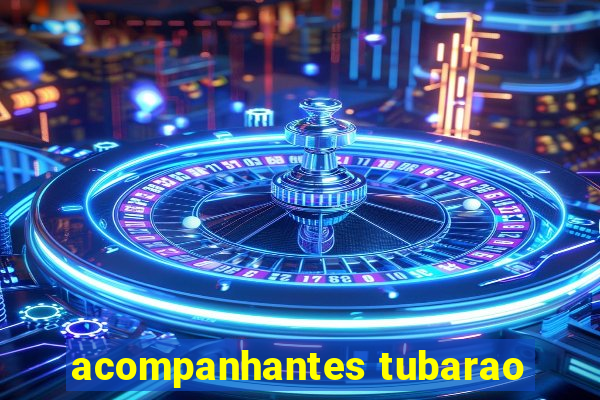 acompanhantes tubarao